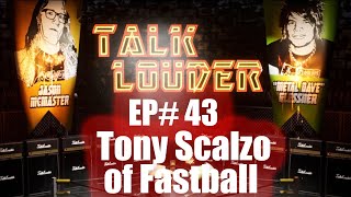 Tony Scalzo Ep 43 [upl. by Aikar]