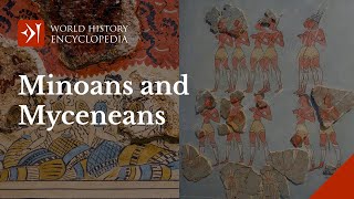 The Minoans and Mycenaeans Civilizations of the Bronze Age Aegean [upl. by Hara]