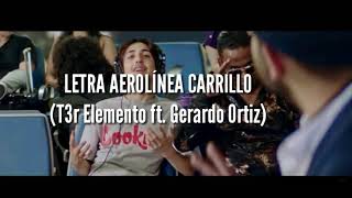 Aerolínea carrillo — tercer elemento y Gerardo Ortiz Letra [upl. by Camilia]