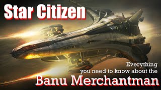 Star Citizen  Should you buy the Banu Merchantman Honest concept ship review [upl. by Eirrem]