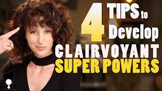 4 Tips to Develop Your Clairvoyant Superpower [upl. by Tankoos]