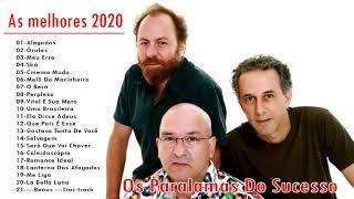 PARALAMAS do SUCESSO  Top 100 PARALAMAS do SUCESSO As Melhores  ALBUM COMPLETO 2020 [upl. by Ahkihs]