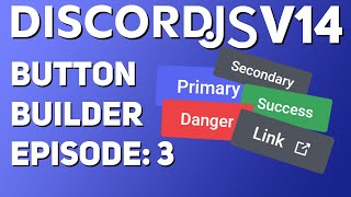 NEW Button Builder GUIDE  DiscordJS v14 [upl. by Etnahsa]