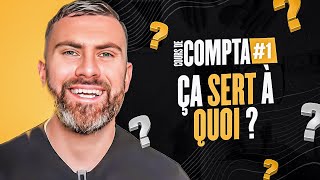 À quoi sert la Compta  Initiation Comptabilité 16 [upl. by Enaasiali631]