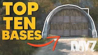 10 BEST Base Locations In DayZ [upl. by Oirramed175]