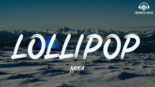 Mika  Lollipop lyric [upl. by Enirehtac]