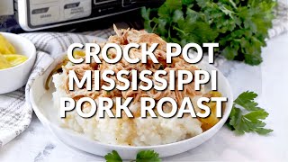 How to make CROCK POT MISSISSIPPI PORK ROAST [upl. by Vladamar571]