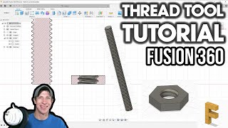 THREAD TOOL Tutorial  Autodesk Fusion 360 Tool Tutorial [upl. by Nauaj]