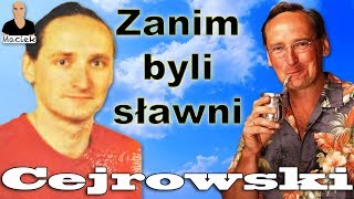 Wojciech Cejrowski  Zanim byli sławni [upl. by Sennahoj]