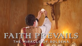 Faith Prevails The Miracle of Bolsena  A Eucharistic Miracle Film [upl. by Adis]