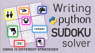 Sudoku Solver in Python using 10 different solving strategies [upl. by Eimat]