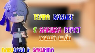 🌷 Team Sasuke e Sakura react Naruto Vilão 🌷 NaruSasu🌷 Sakuhina🌷 Nana Senseia 🌷 [upl. by Phail720]