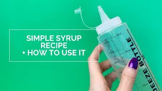 Simple Syrup Recipe  How To Use it on Your Cakes [upl. by Lugo]