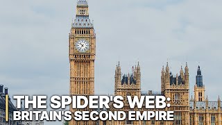 The Spiders Web Britains Second Empire  Crown and Corruption  The Offshore Dominance [upl. by Dre]