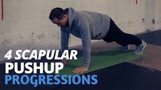 4 Scapular Pushup Progressions [upl. by Baggett]