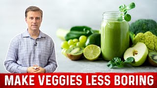 17 Ways To Eat More Vegetables in Your Diet – Dr Berg [upl. by Suicul]