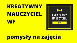 KREATYWNY NAUCZYCIEL WF [upl. by Jamill]