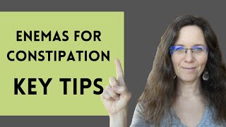 Enema for Constipation Relief KEY TIPS [upl. by Iatnahs230]