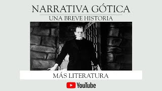 ¿Narrativa Gótica Una brevísima revisión histórica  MÁS LITERATURA [upl. by Stinson]