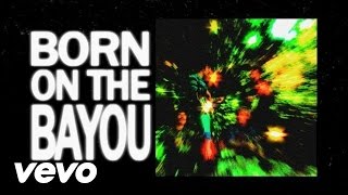 Creedence Clearwater Revival  Born On The Bayou Official Lyric Video [upl. by Rowen763]