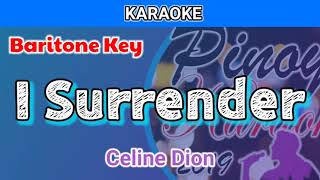 I Surrender by Celine Dion Karaoke  Baritone Key [upl. by Almena45]