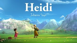 Heidi  Audiobook by Johanna Spyri [upl. by Dwan]