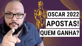 OSCAR 2022 As apostas Quem ganha [upl. by Roscoe]