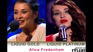 Britains Got Talent  Alice Fredenham  from LIQUID GOLD to LIQUID PLATINUM [upl. by Elauqsap]