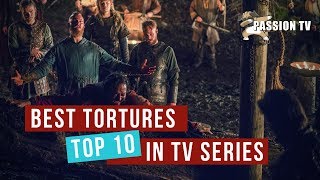 10 BEST TORTURE SCENES IN TV SERIES [upl. by Ardnosak]