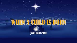 When A Child is Born Song Lyrics by Jose Mari Chan [upl. by Friedman]