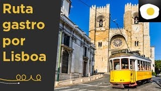 Ruta gastronómica por Lisboa Reportaje  Nuestras sugerencias [upl. by Vrablik]