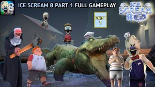 Ice scream 8 full gameplayPart1On vtg [upl. by Spaulding890]