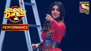 Aakash और Vivek के Outstanding Performance को Shilpa का Special Salute  Super Dancer Chapter 2 [upl. by Sethrida]