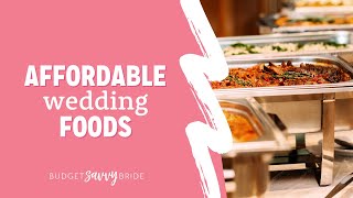 Top 10 Inexpensive Wedding Foods [upl. by Alaet]