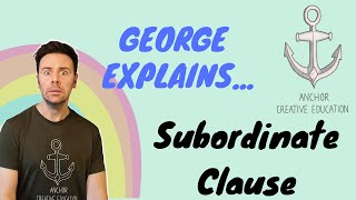 George ExplainsSubordinate Clause Lesson [upl. by Ardyth]