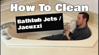 How To Clean Bathtub Jets  Jacuzzi Cleaning [upl. by Atarman150]