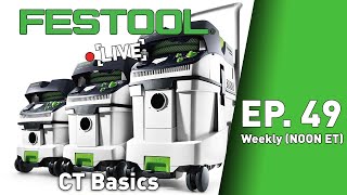 Festool Live Episode 49  CT Basics [upl. by Kimitri342]