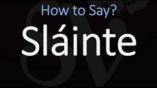 How to Pronounce Sláinte CORRECTLY  Say Cheers in Irish on St Patricks Day [upl. by Nebuer]