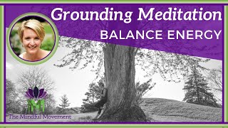 10 Minute Guided Meditation to Balance Energy  Grounding Meditation  Mindful Movement [upl. by How]