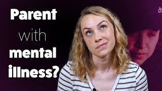 How to Deal with a Mentally Ill Parent  Kati Morton [upl. by Martreb925]