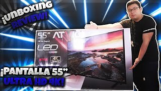 Smart TV 55quot Ultra HD 4K 60 Hz de ATVIO SMART TV  Unboxing y Review [upl. by Ahsienod]