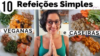 10 REFEIÇÕES SIMPLES  COMIDA CASEIRA E VEGANA  Aline Mustafé [upl. by Kleiman98]