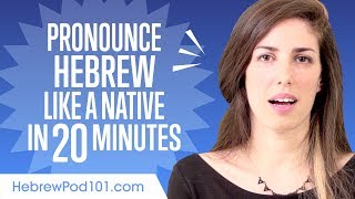 How to Pronounce Hebrew Like a Native Speaker [upl. by Gader]