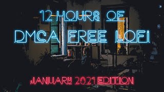 Lofi Chilled Beats  12 Hours of DMCA Free and Copyright Free Music for Twitch Streamers 2021 [upl. by Otaner]