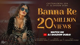 Banna Re  Chitralekha Sen ft DJ Shadow Dubai  Viral Song 2021  Pushpa [upl. by Oecile]