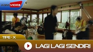 TipeX  Lagi Lagi Sendiri  Official Video [upl. by Ikcaj]