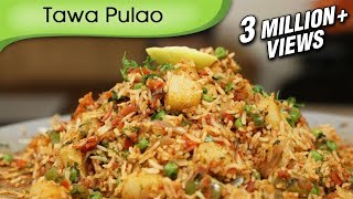 Tawa Pulao  Indian Rice Variety  Spicy Main Course  Rice Recipe By Ruchi Bharani [upl. by Lasiaf]