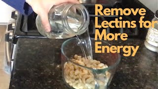 How to Remove Lectins from Nuts Seeds and Legumes to Give You More Energy [upl. by Farand]