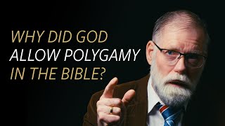 Why did God allow polygamy in the Bible [upl. by Ggerg]