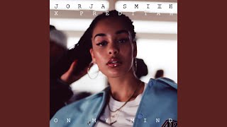 On My Mind Jorja Smith X Preditah [upl. by Cissy348]